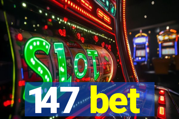 147 bet